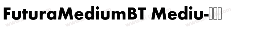 FuturaMediumBT Mediu字体转换